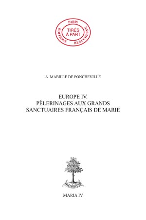 EUROPE 04. - PÈLERINAGES AUX GRANDS SANCTUAIRES FRANÇAIS DE MARIE